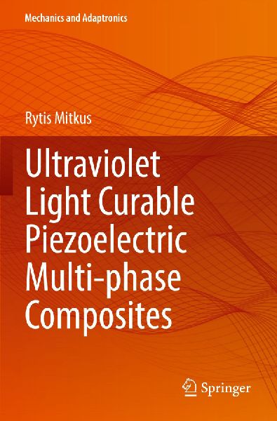 Ultraviolet Light Curable Piezoelectric Multi-phase Composites