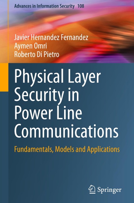 Physical Layer Security in Power Line Communications: Fundamentals, Models and Applications