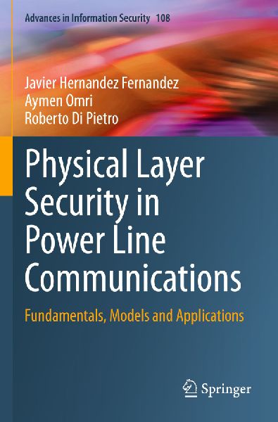 Physical Layer Security in Power Line Communications: Fundamentals, Models and Applications