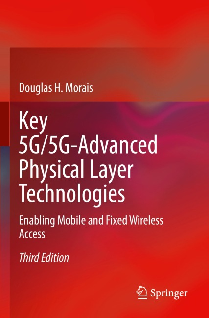 Key 5G/5G-Advanced Physical Layer Technologies: Enabling Mobile and Fixed Wireless Access