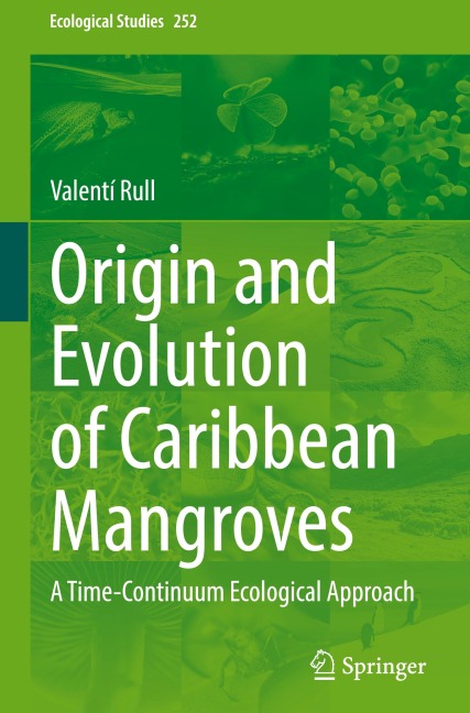 Origin and Evolution of Caribbean Mangroves: A Time-Continuum Ecological Approach