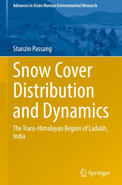 Snow Cover Distribution and Dynamics: The Trans-Himalayan Region of Ladakh, India