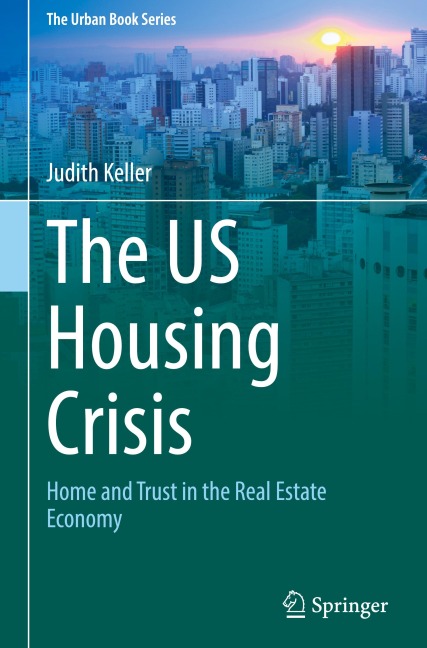 The US Housing Crisis: Home and Trust in the Real Estate Economy