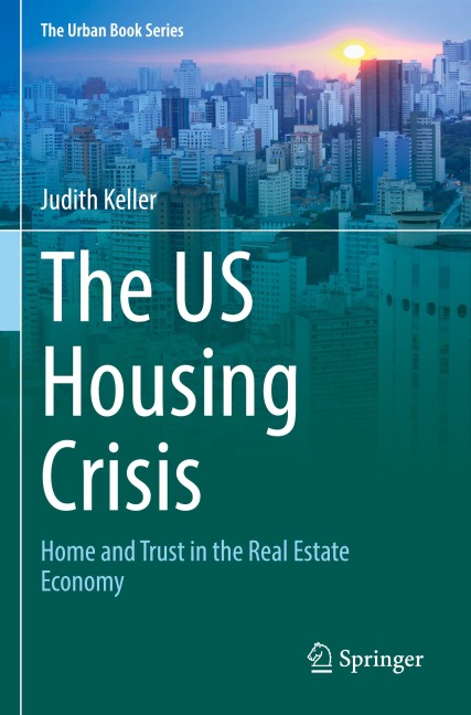 The US Housing Crisis: Home and Trust in the Real Estate Economy