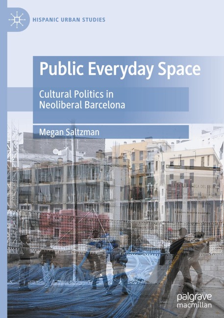 Public Everyday Space: Cultural Politics in Neoliberal Barcelona