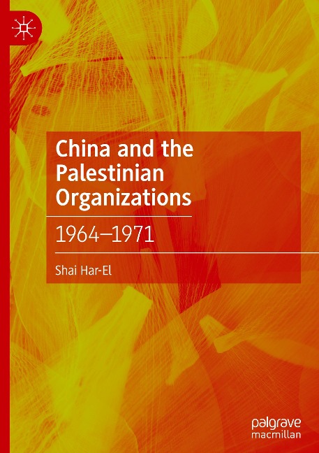 China and the Palestinian Organizations: 1964-1971