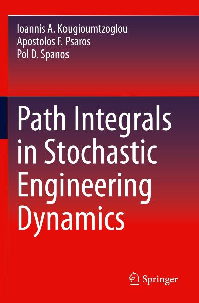 Path Integrals in Stochastic Engineering Dynamics