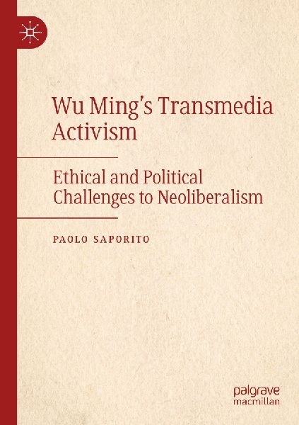 Wu Mings Transmedia Activism: Ethical and Political Challenges to Neoliberalism