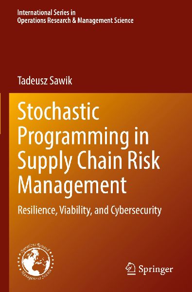 Stochastic Programming in Supply Chain Risk Management: Resilience, Viability, and Cybersecurity