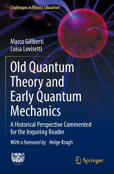 Old Quantum Theory and Early Quantum Mechanics: A Historical Perspective Commented for the Inquiring Reader
