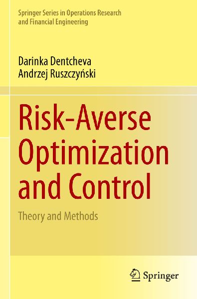 Risk-Averse Optimization and Control: Theory and Methods