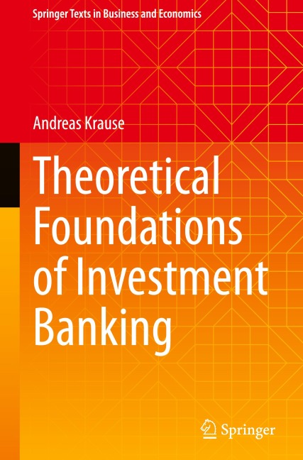 Theoretical Foundations of Investment Banking