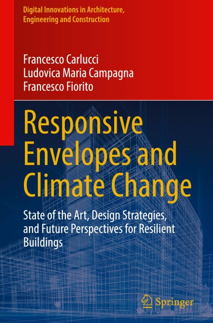 Responsive Envelopes and Climate Change: State of the Art, Design Strategies, and Future Perspectives for Resilient Buildings