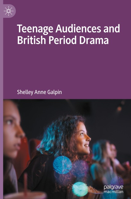 Teenage Audiences and British Period Drama