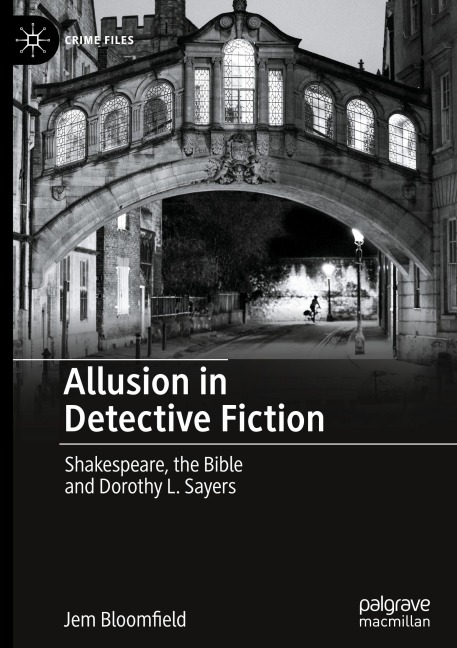 Allusion in Detective Fiction: Shakespeare, the Bible and Dorothy L. Sayers
