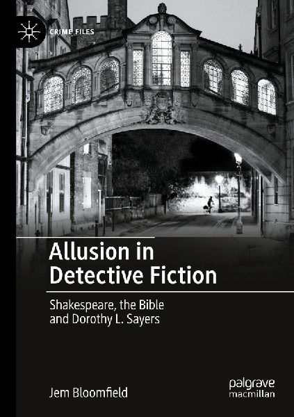 Allusion in Detective Fiction: Shakespeare, the Bible and Dorothy L. Sayers