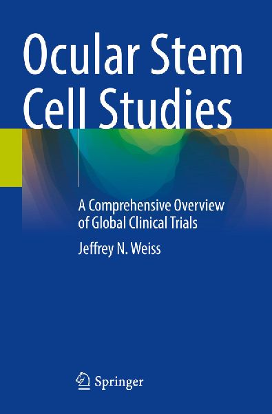 Ocular Stem Cell Studies: A Comprehensive Overview of Global Clinical Trials