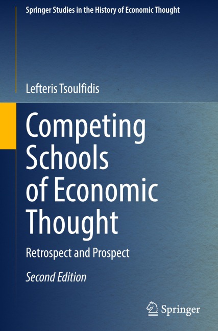 Competing Schools of Economic Thought: Retrospect and Prospect