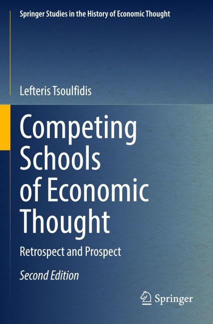 Competing Schools of Economic Thought: Retrospect and Prospect