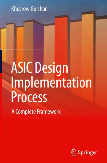 ASIC Design Implementation Process: A Complete Framework