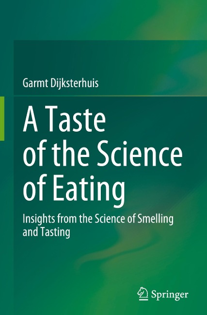 A Taste of the Science of Eating: Insights from the Science of Smelling and Tasting