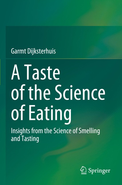 A Taste of the Science of Eating: Insights from the Science of Smelling and Tasting