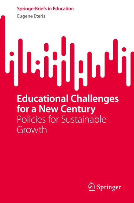 Educational Challenges for a New Century: Policies for Sustainable Growth