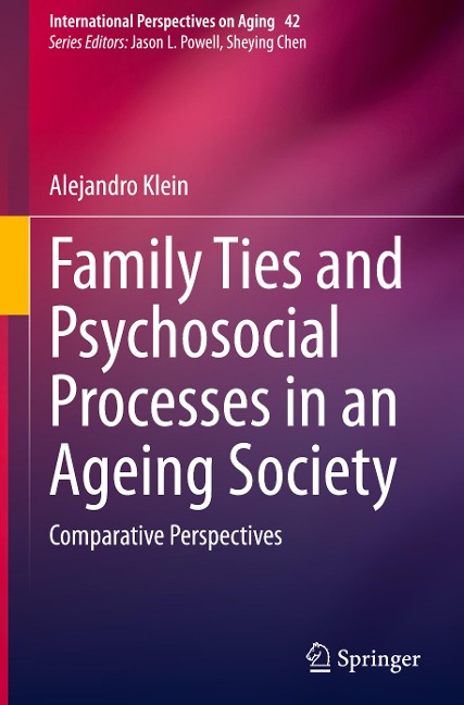 Family Ties and Psychosocial Processes in an Ageing Society: Comparative Perspectives