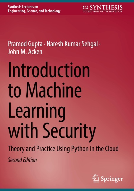 Introduction to Machine Learning with Security: Theory and Practice Using Python in the Cloud