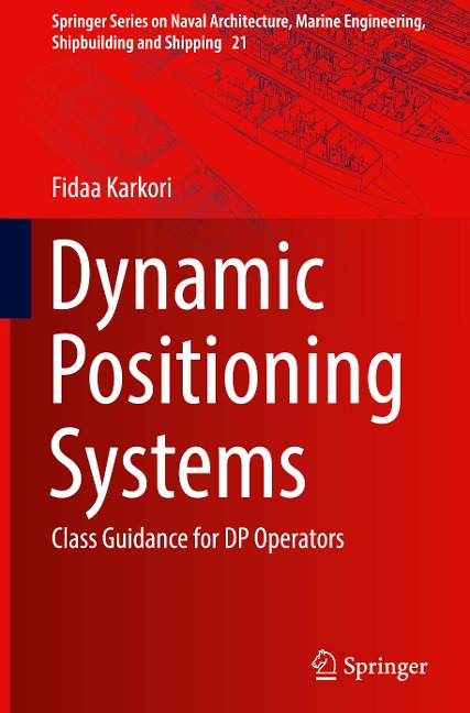 Dynamic Positioning Systems: Class Guidance for DP Operators