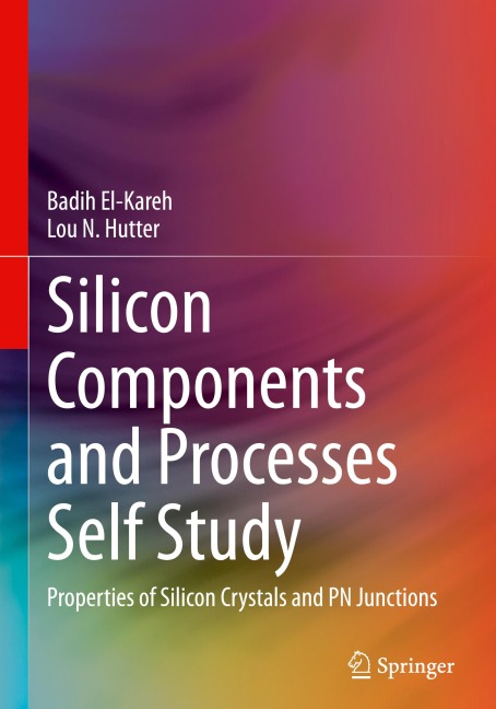 Silicon Components and Processes Self Study: Properties of Silicon Crystals and PN Junctions