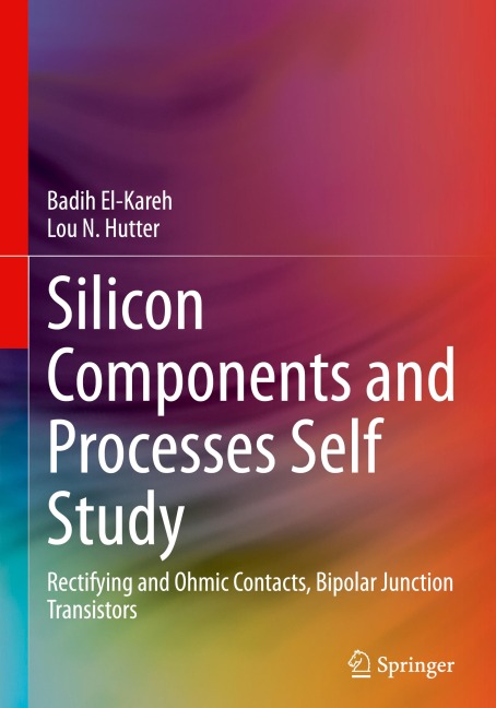 Silicon Components and Processes Self Study: Rectifying and Ohmic Contacts, Bipolar Junction Transistors