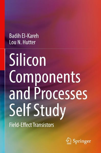 Silicon Components and Processes Self Study: Field-Effect Transistors