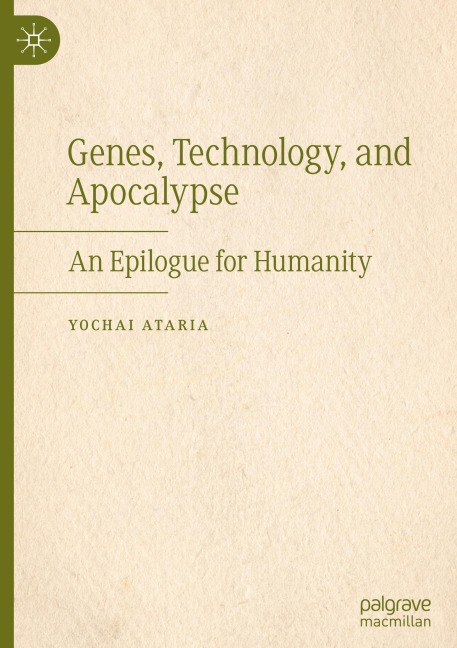 Genes, Technology, and Apocalypse: An Epilogue for Humanity