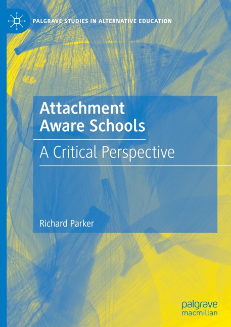 Attachment Aware Schools: A Critical Perspective