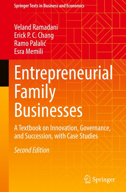 Entrepreneurial Family Businesses: A Textbook on Innovation, Governance, and Succession, with Case Studies