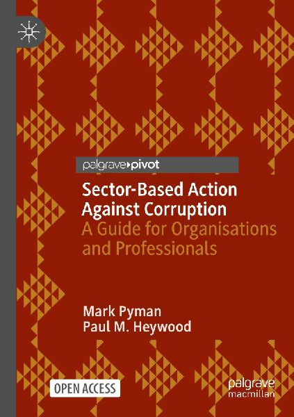 Sector-Based Action Against Corruption: A Guide for Organisations and Professionals