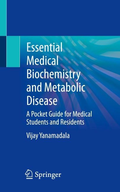 Essential Medical Biochemistry and Metabolic Disease: A Pocket Guide for Medical Students and Residents