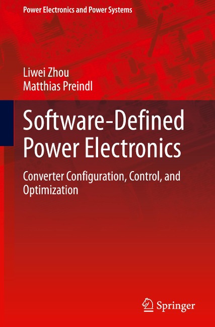 Software-Defined Power Electronics: Converter Configuration, Control, and Optimization