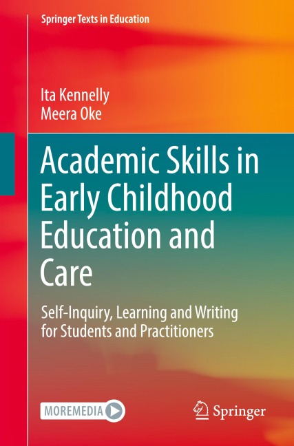 Academic Skills in Early Childhood Education and Care: Self-Inquiry, Learning and Writing for Students and Practitioners