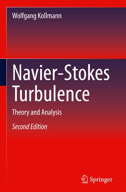 Navier-Stokes Turbulence: Theory and Analysis