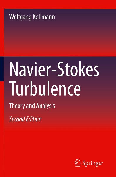 Navier-Stokes Turbulence: Theory and Analysis