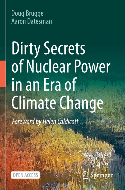 Dirty Secrets of Nuclear Power in an Era of Climate Change