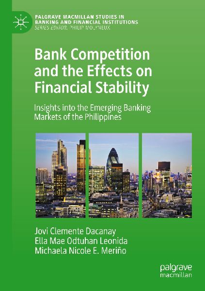 Bank Competition and the Effects on Financial Stability: Insights into the Emerging Banking Markets of the Philippines