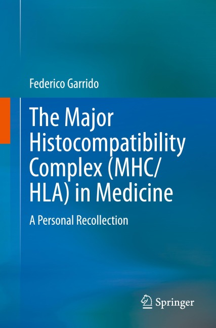 The Major Histocompatibility Complex (MHC/ HLA) in Medicine: A Personal Recollection
