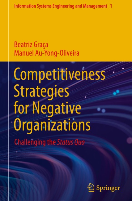 Competitiveness Strategies for Negative Organizations: Challenging the Status Quo