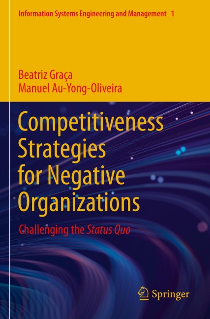 Competitiveness Strategies for Negative Organizations: Challenging the Status Quo
