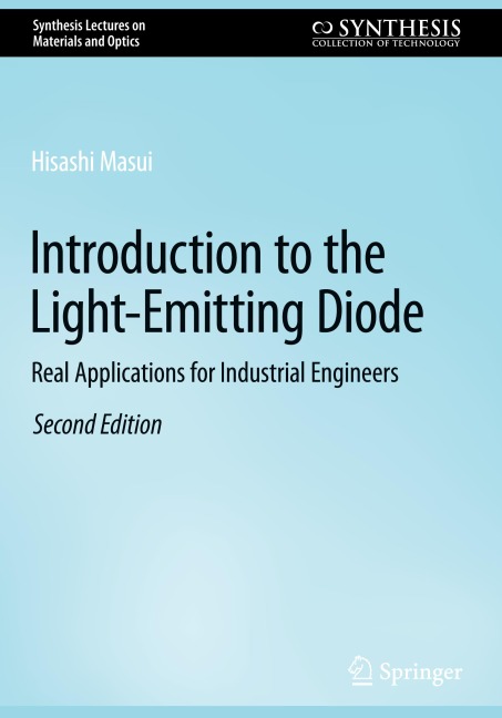 Introduction to the Light-Emitting Diode: Real Applications for Industrial Engineers