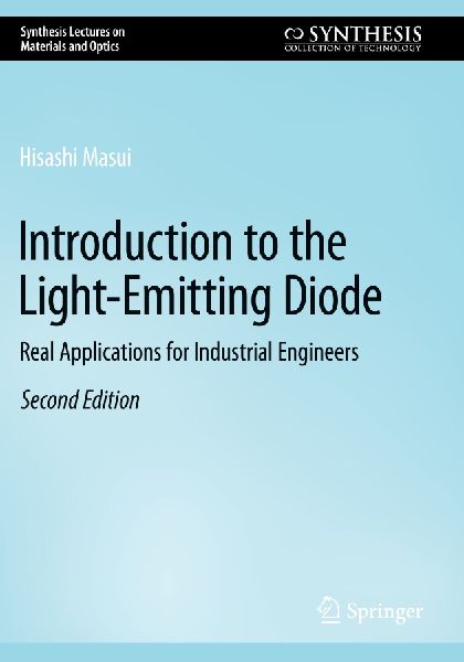 Introduction to the Light-Emitting Diode: Real Applications for Industrial Engineers