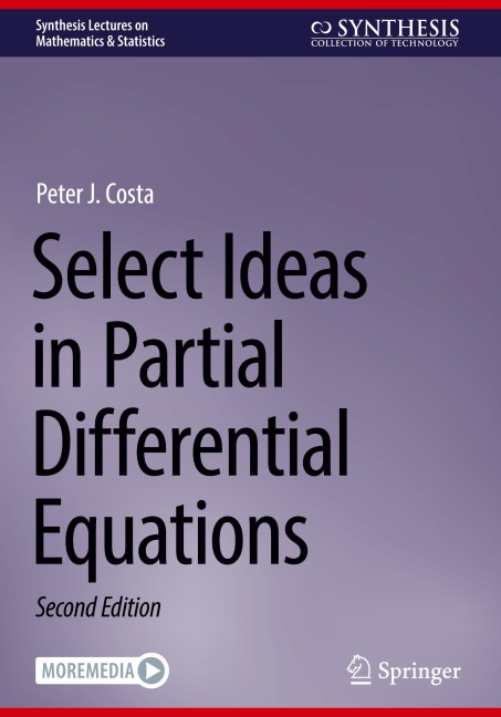 Select Ideas in Partial Differential Equations